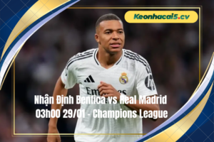 Đội hình dự kiến trước trận Benfica vs Real Madrid