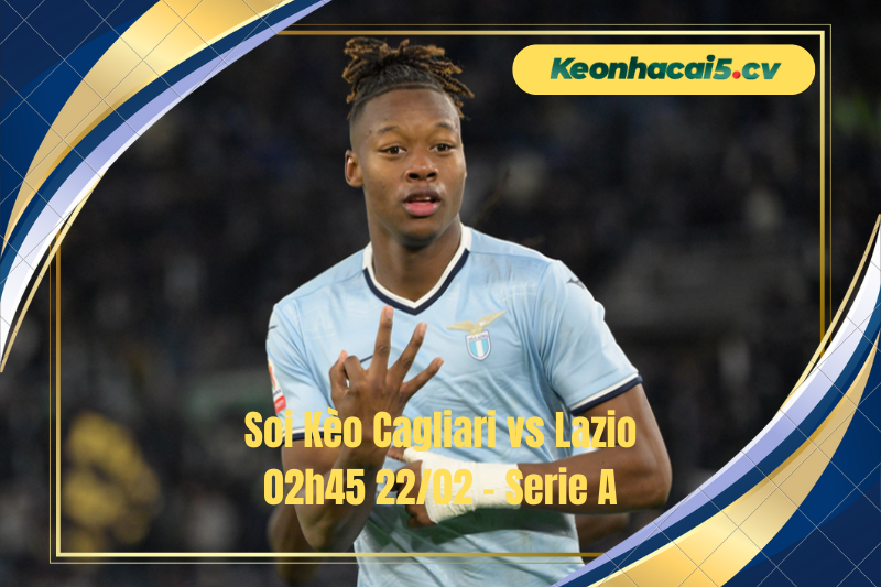 Đội hình dự kiến trước trận Cagliari vs Lazio Đội hình dự kiến trước trận Cagliari vs Lazio